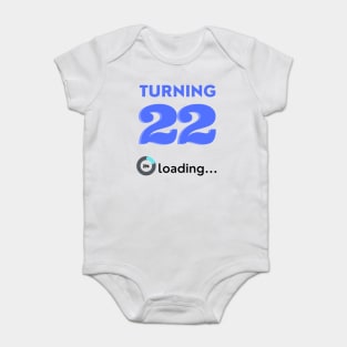 turning 22 Baby Bodysuit